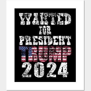 WANTED FOR PRESIDENT Posters and Art